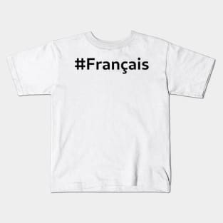 #Français - another version Kids T-Shirt